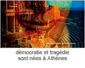 democratie et tragediesont nees a Athenes